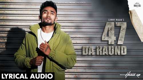 47 Da Raund Mp3 Song Download  By Simmy Maan