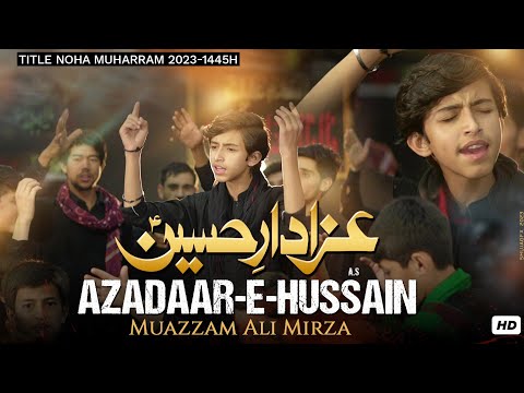 AZADAAR-E-HUSSAIN Noha Lyrics Muazzam Ali Mirza - Wo Lyrics