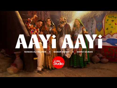 Aayi Aayi Mp3 Song Download Season 15 Album By Babar Mangi, Marvi, Noman Ali Rajper, Saiban