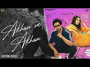 Akhan Ve Akhan Lyrics Gurlez Akhtar, Jigar - Wo Lyrics