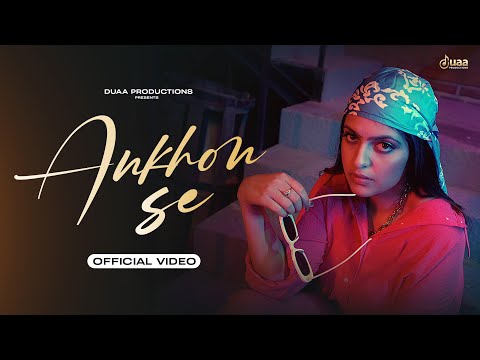 Ankhon Se Lyrics Aamrapali Mahajan, Raja - Wo Lyrics