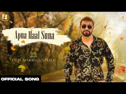 Apna Haal Suna Lyrics Debi Makhsoospuri - Wo Lyrics