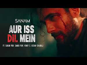 Aur Iss Dil Mein Lyrics Sanam Puri - Wo Lyrics