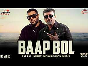 BAAP BOL Lyrics Badshah, Yo Yo Honey Singh - Wo Lyrics