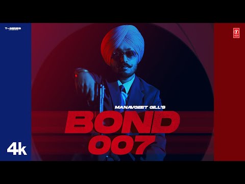 BOND 007 Lyrics Manavgeet Gill - Wo Lyrics