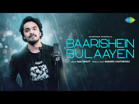 Baarishein Bulaayen Lyrics Saaj Bhat - Wo Lyrics