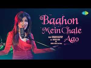 Bahon Mein Chale Aao Lyrics Shibani Kashyap - Wo Lyrics