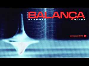 Balança Lyrics Hardwell, VINNE - Wo Lyrics