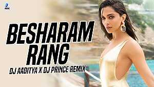 Besharam Rang (Remix)
