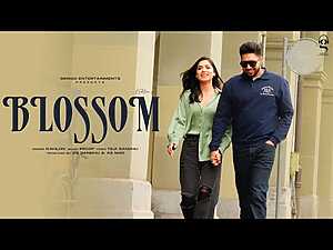 Blossom Lyrics Kahlon - Wo Lyrics