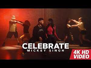 Celebrate Lyrics Mickey Singh - Wo Lyrics