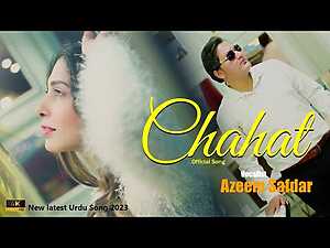 Chahat Lyrics Ahsan abbas, Azeem safdar - Wo Lyrics