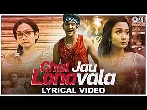 Chal Jau Lonavala Lyrics Rajneesh Patel - Wo Lyrics