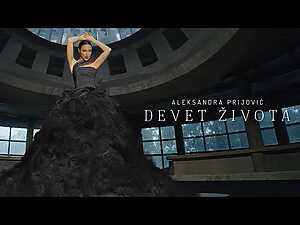 DEVET ZIVOTA Lyrics Aleksandra Prijovic - Wo Lyrics