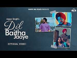 Dil Baitha Jaaye Lyrics Arpan Singh - Wo Lyrics