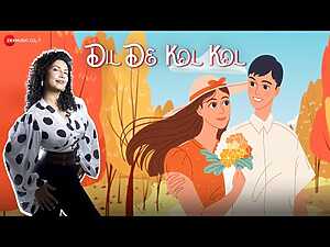 Dil De Kol Kol Lyrics Kinjal Chatterjee, Samira Koppikar - Wo Lyrics