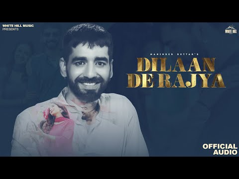 Dilaan De Rajya Lyrics Maninder Buttar - Wo Lyrics