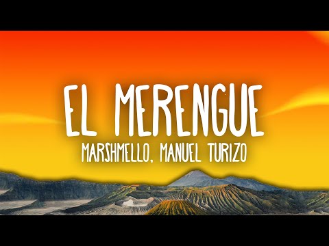 El Merengue Lyrics Manuel Turizo, Marshmello - Wo Lyrics