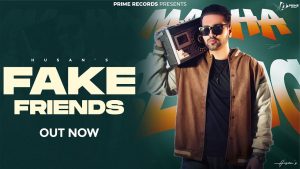 Fake Friends Mp3 Song Download  By Husan