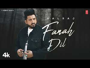 Fanah Dil Lyrics Balraj - Wo Lyrics