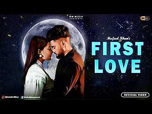 First Love Lyrics Mufeed Khan Mewati - Wo Lyrics