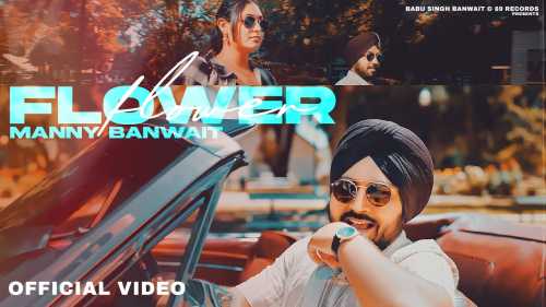 Flower Mp3 Song Download  By Manny Banwait