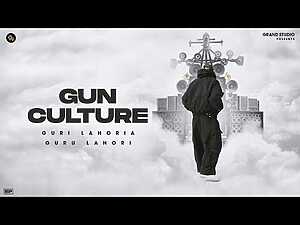 GUN CULTURE Lyrics Guri Lahoria - Wo Lyrics