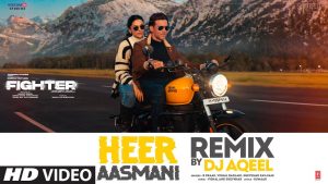 Heer Aasmani Remix