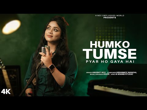 Humko Tumse Pyar Ho Gaya Lyrics Anurati Roy - Wo Lyrics