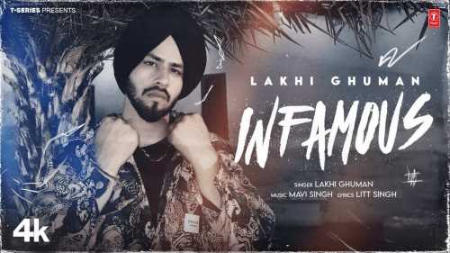 INFAMOUS Mp3 Song Download  By Lakhi Ghuman