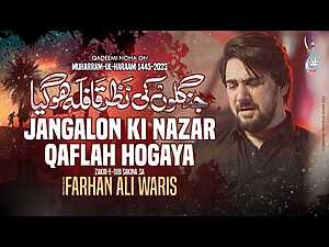 Jangalo Ki Nazar Qafla Hogaya noha Lyrics Farhan Ali Waris - Wo Lyrics