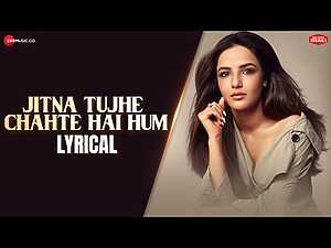 Jitna Tujhe Chahte Hai Hum Lyrics Raj Barman - Wo Lyrics