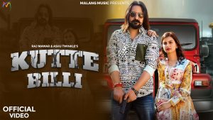 KUTTE BILLI Mp3 Song Download  By Ashu Twinkle, Raj Mawar