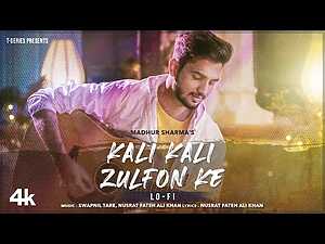 Kali Kali Zulfon Ke (LoFi) Lyrics Madhur Sharma - Wo Lyrics