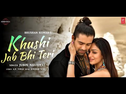 Khushi Jab Bhi Teri Lyrics Jubin Nautiyal - Wo Lyrics