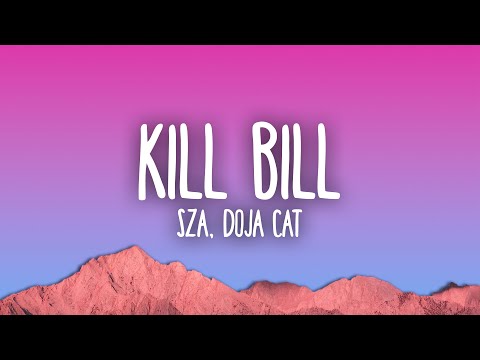 Kill Bill Lyrics Doja Cat, SZA - Wo Lyrics