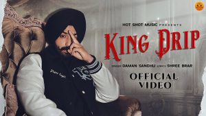 King Drip Mp3 Song Download  By Daman Sandhu