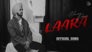Laara Mp3 Song Download L.B.E Album By Nirvair Pannu