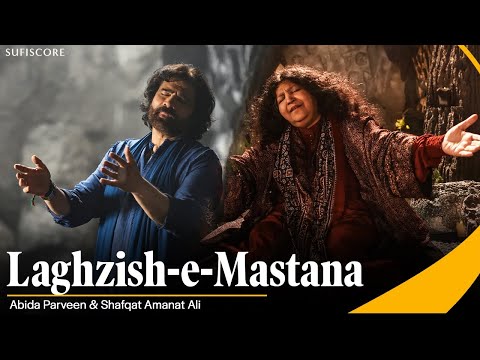 Laghzish e Mastana Lyrics Abida Parveen, Shafqat Amanat Ali - Wo Lyrics
