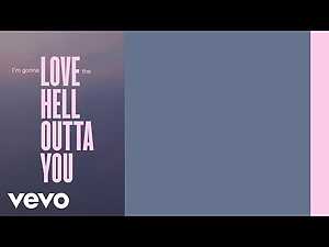 Love The Hell Out Of You Lyrics Lewis Capaldi - Wo Lyrics
