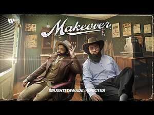 MAKEOVER Lyrics Spectra, Srushti Tawade - Wo Lyrics
