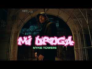 MI DROGA Lyrics Myke Towers - Wo Lyrics