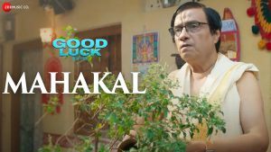 Mahakal Mp3 Song Download Good Luck Movie By Divya Kumar
