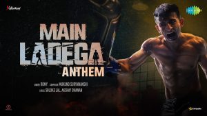 Main Ladega Anthem Mp3 Song Download Main Ladega Movie By Akash Pratap Singh, Romy