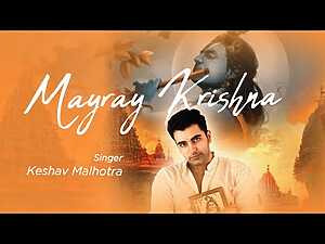 Mayray Krishna Lyrics Keshav Malhotra - Wo Lyrics