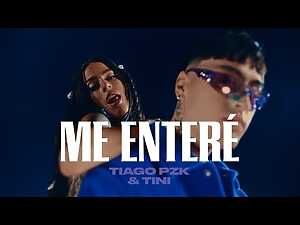Me Enteré Lyrics Tiago PZK, TINI - Wo Lyrics