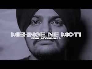 Mehnge Ne Moti Lyrics Sidhu Moose Wala - Wo Lyrics