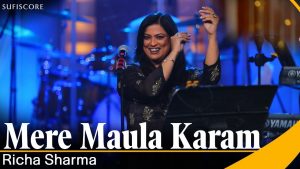Mere Maula Karam Full Song Lyrics  By Richa Sharma