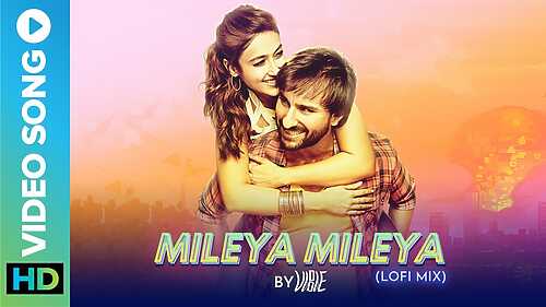 Mileya Mileya (Lofi Mix)