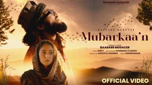 Mubarakaan Mp3 Song Download  By Akshita Sharma, Baabarr Mudacer